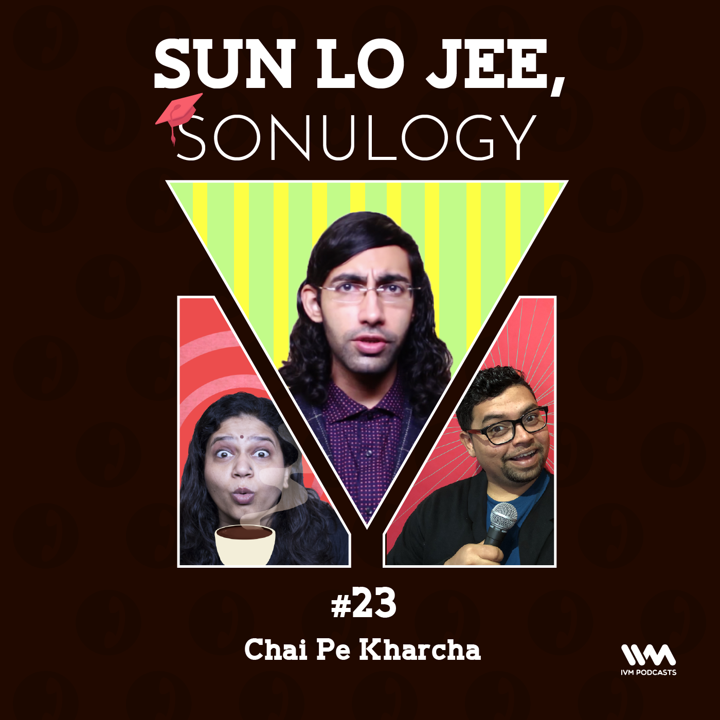 Ep. 23: Chai Pe Kharcha