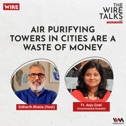 Air Purifying towers in cities are a Waste of Money Ft. Anju Goel