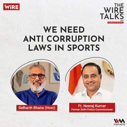 We need Anti-Corruption Laws in Sports Ft. Neeraj Kumar