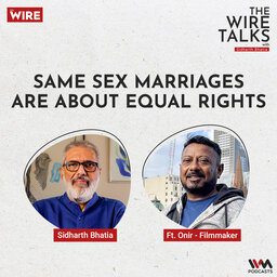 Same sex marriages are about equal rights Ft. Onir- Filmmaker