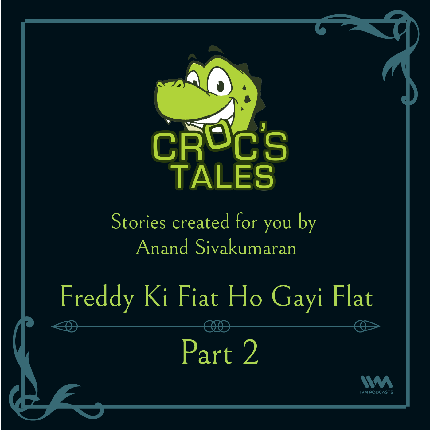 Ep. 10: Freddy Ki Fiat Ho Gayi Flat Part 2