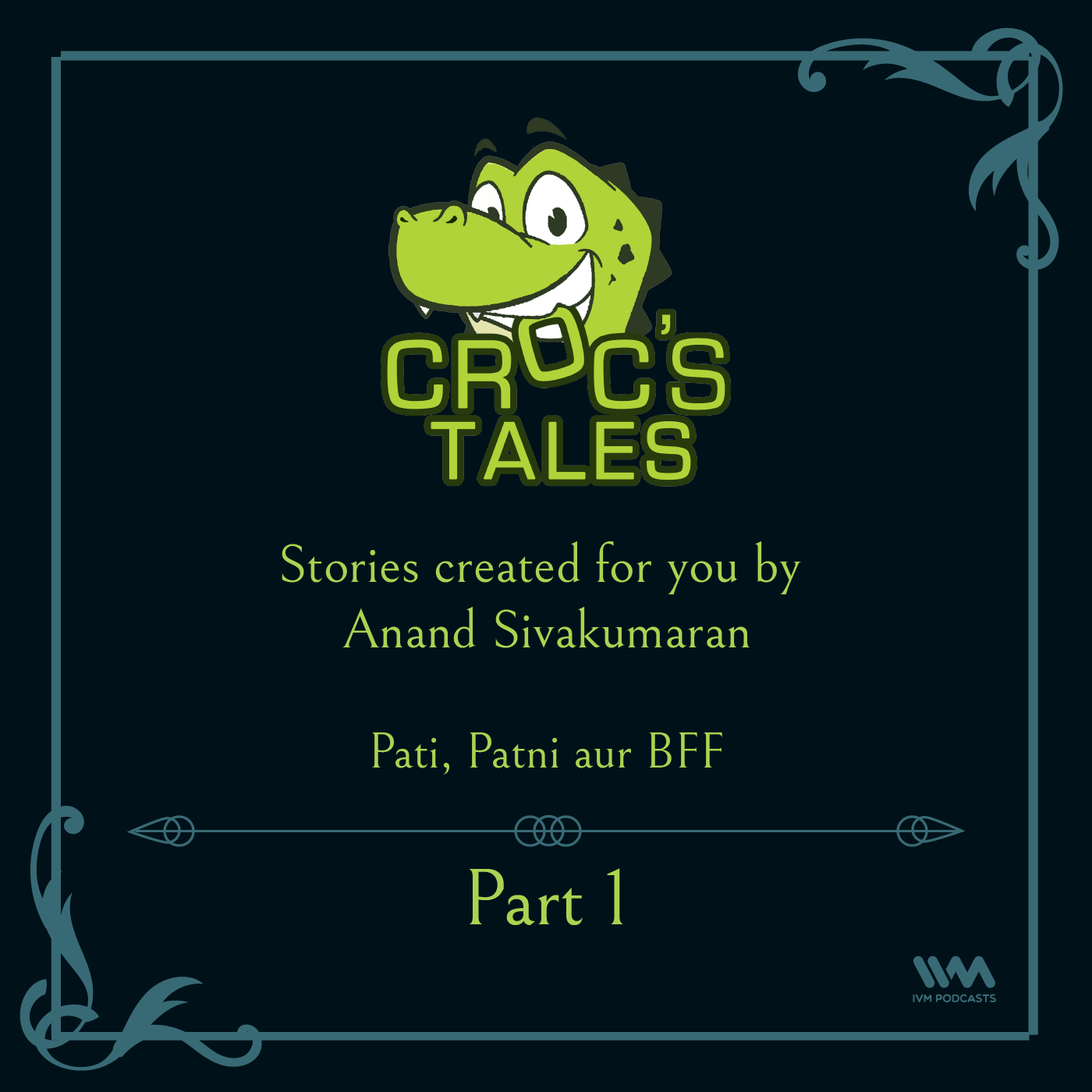 Ep. 37: Pati, Patni aur BFF Part 1