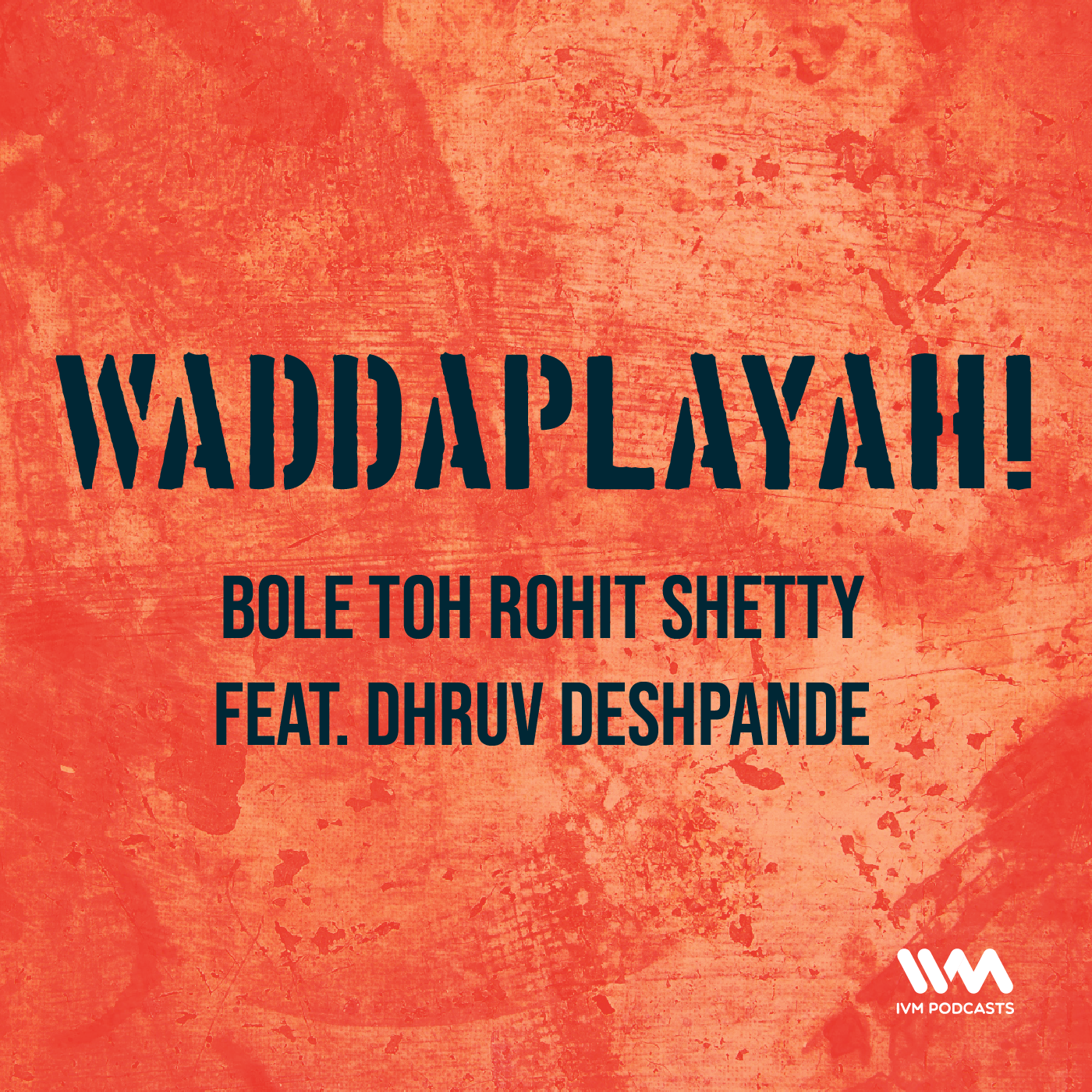 Ep. 35: Bole Toh Rohit Shetty feat. Dhruv Deshpande