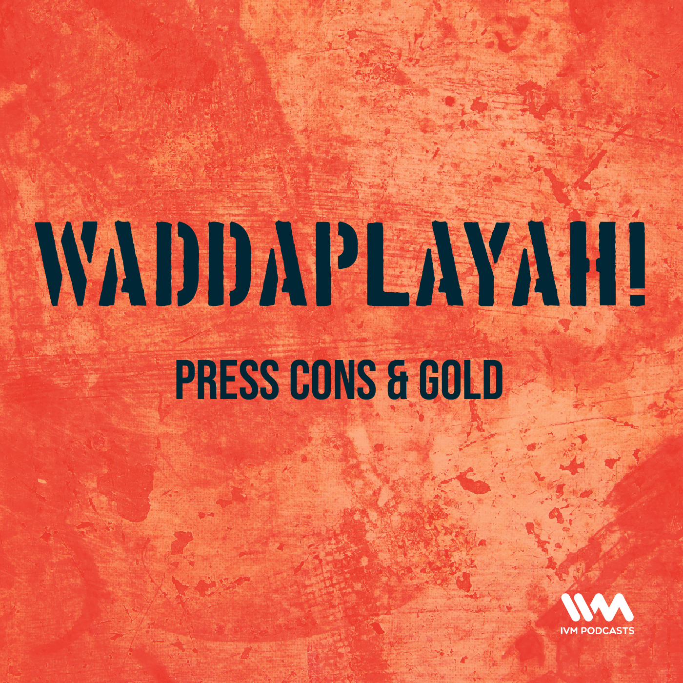 Ep. 22: Press Cons & Gold