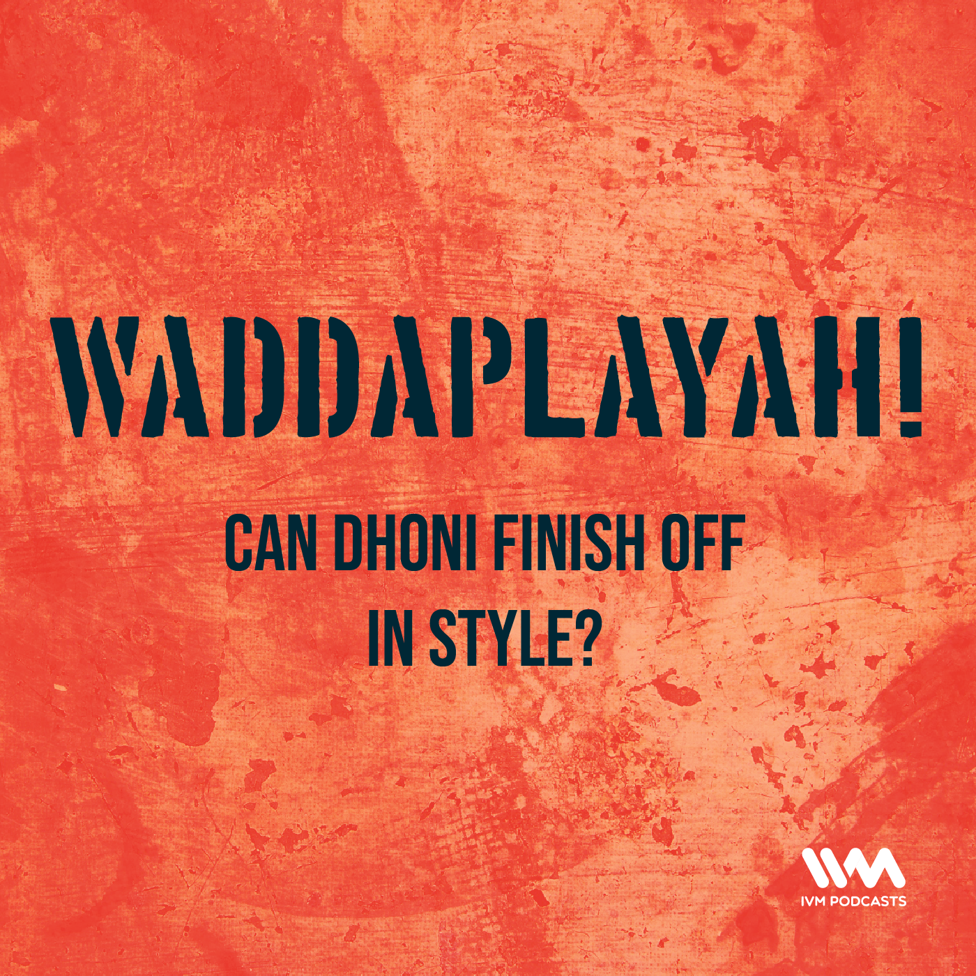 Ep. 18: Can Dhoni Finish Off in Style?