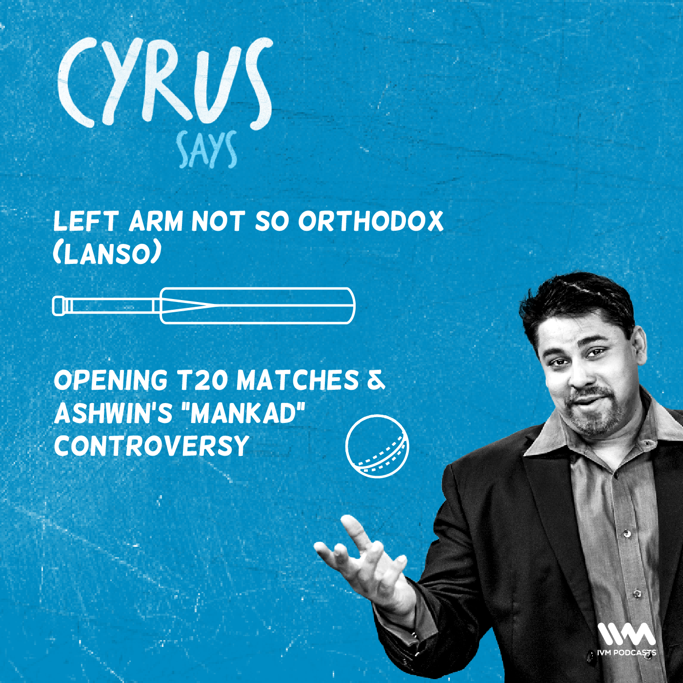 Ep. 352: LANSO - Opening T20 matches & Ashwin's "Mankad" controversy