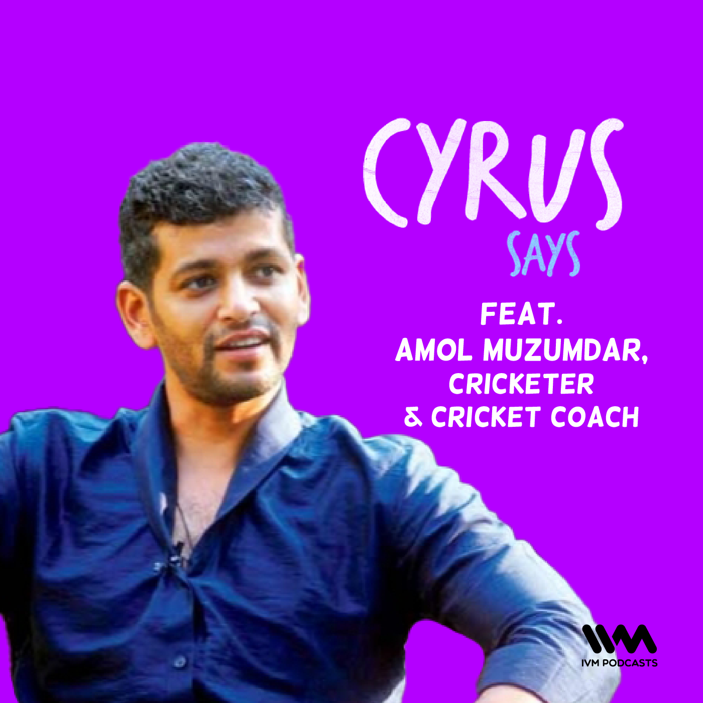 feat. Amol Muzumdar