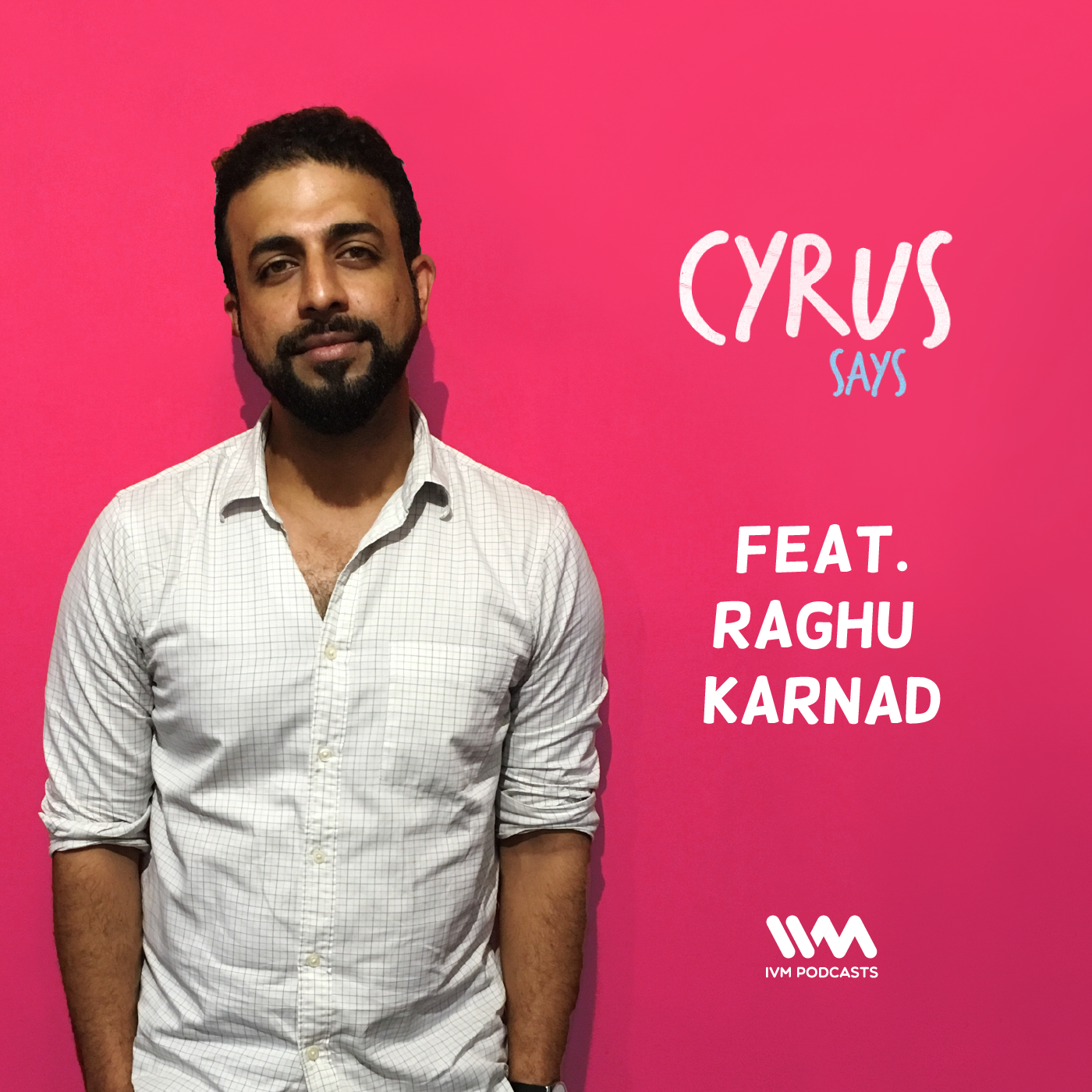 Ep. 294: Feat. Raghu Karnad