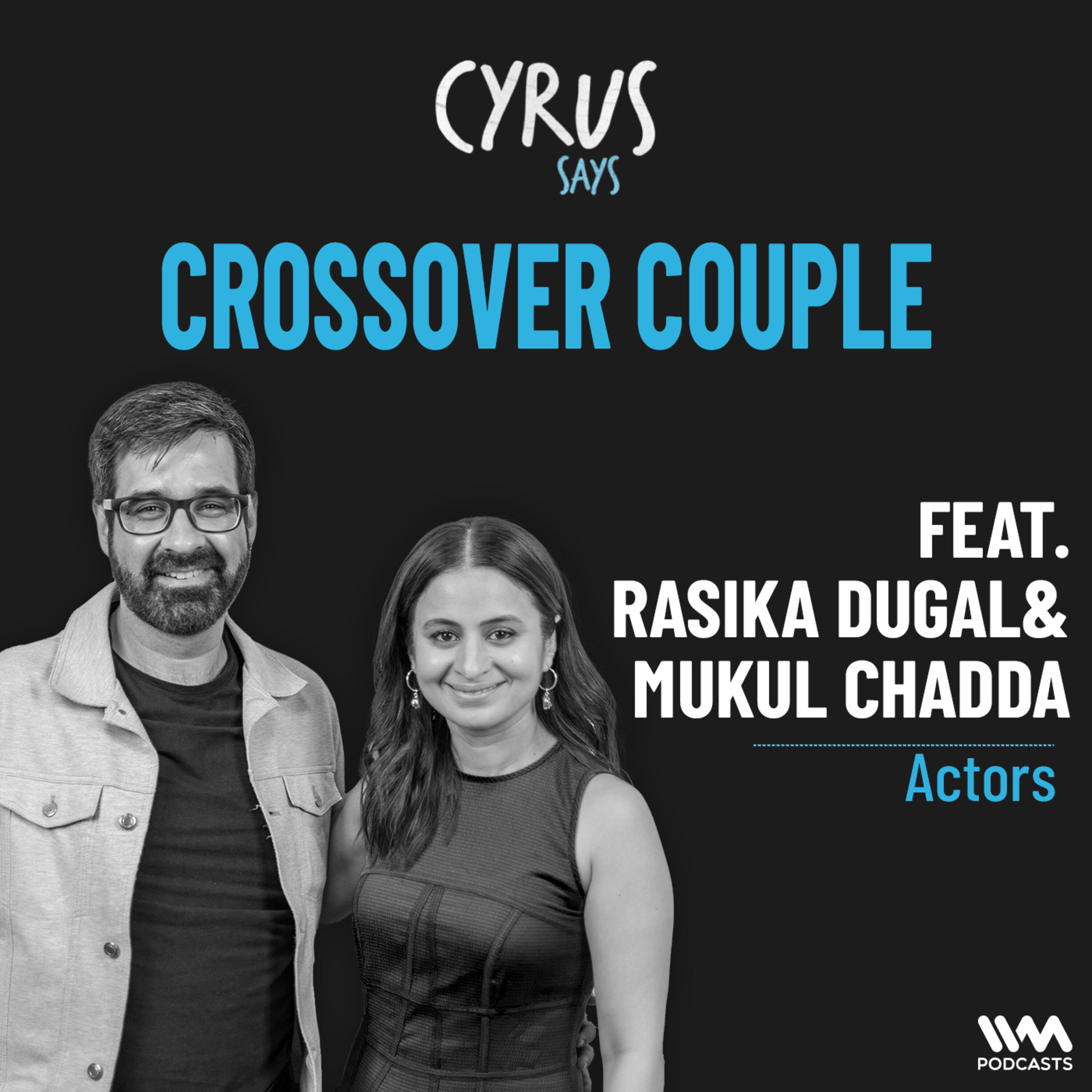 Crossover Couple feat. Rasika Dugal and Mukul Chadda