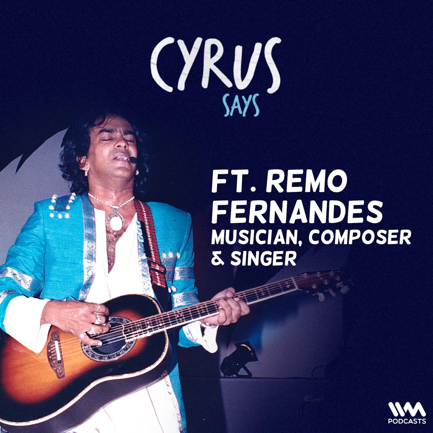 Remo Fernandes | Musician, Composer & Singer | Autobiography, Working with Shyam Benegal & AR Rahman