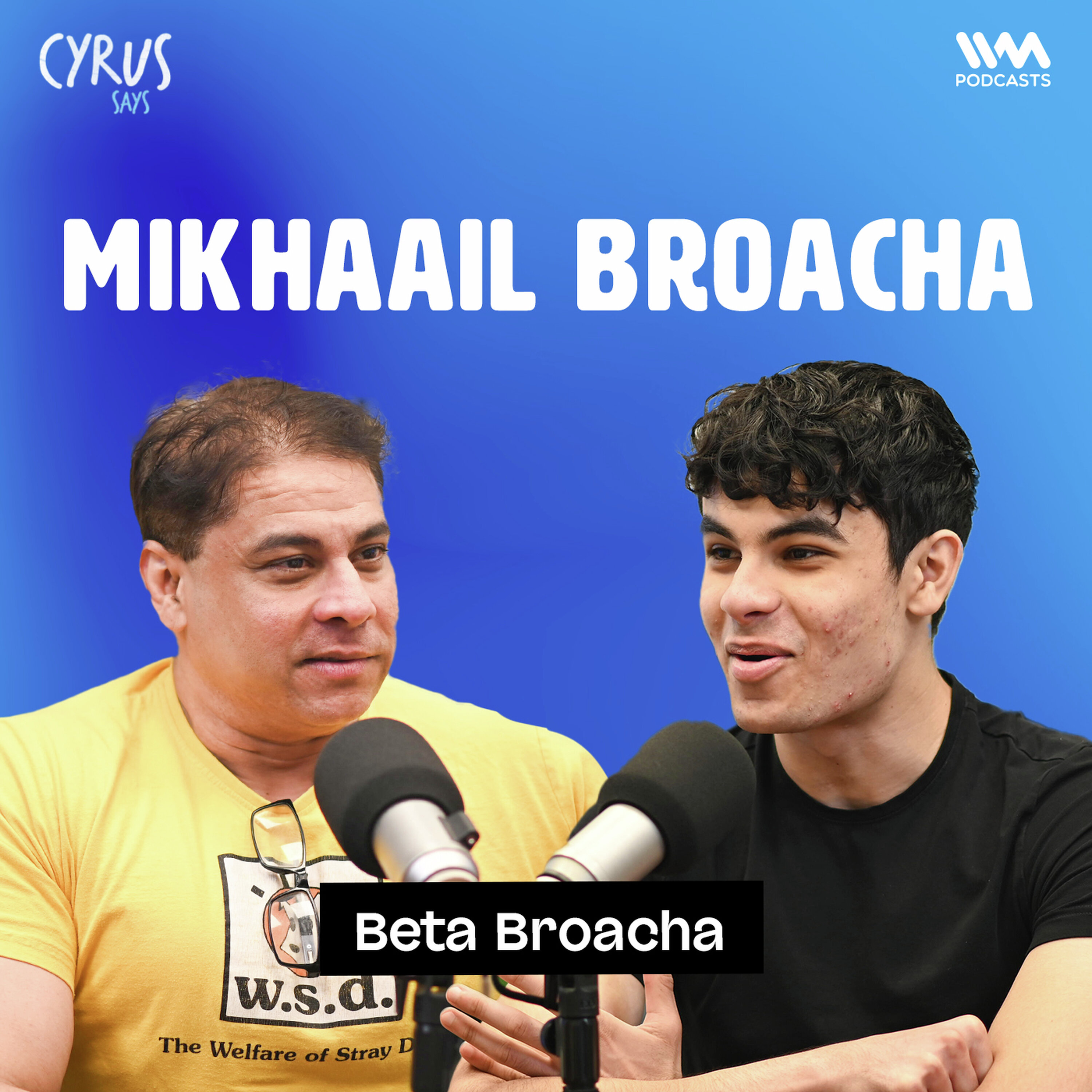 Showed Him My Best Clips and his reaction shocked me | Mikhaail Broacha | Cyrus Says episode artwork