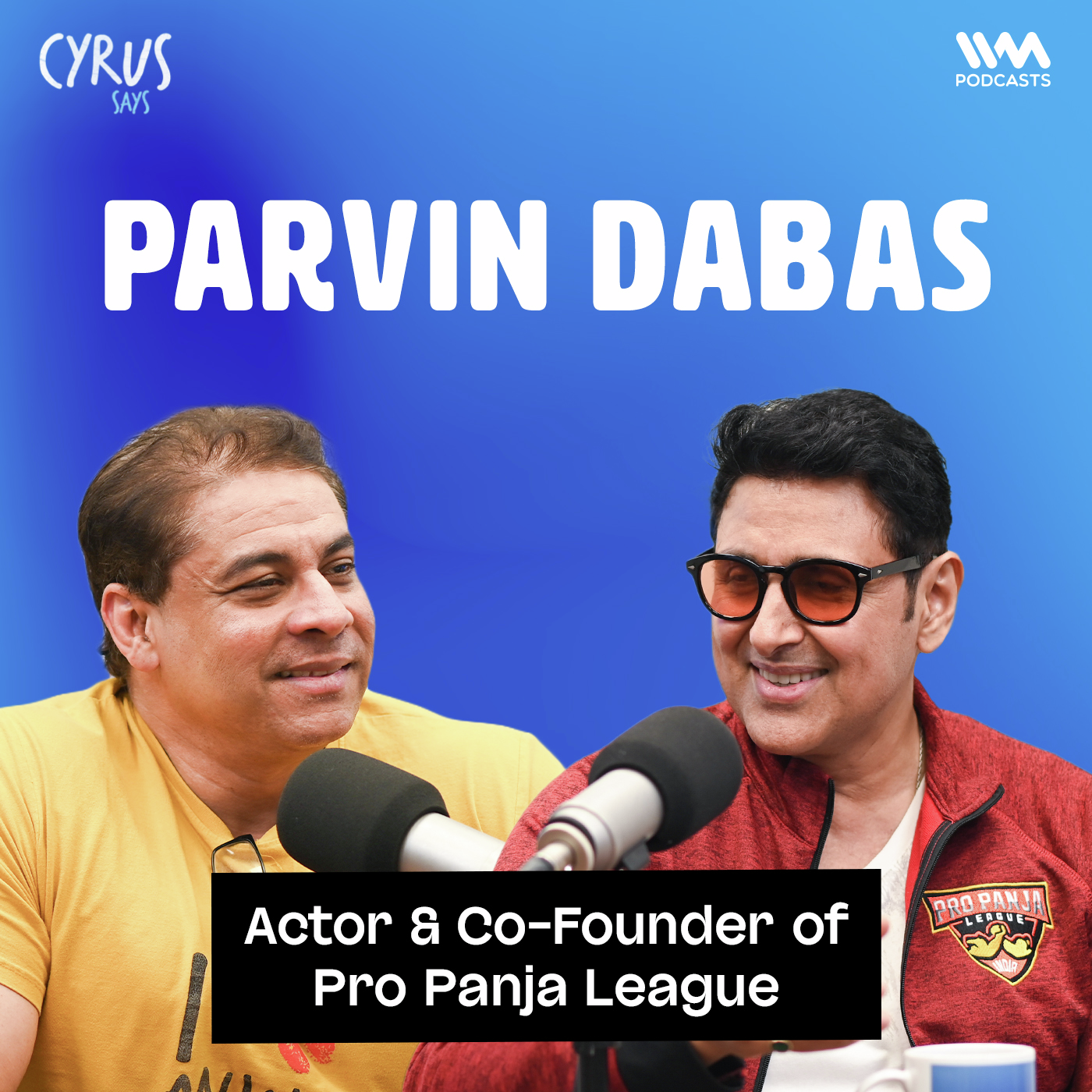 Bollywood, Pro Panja League & Pure Chaos ft. Parvin Dabbas | Cyrus Says