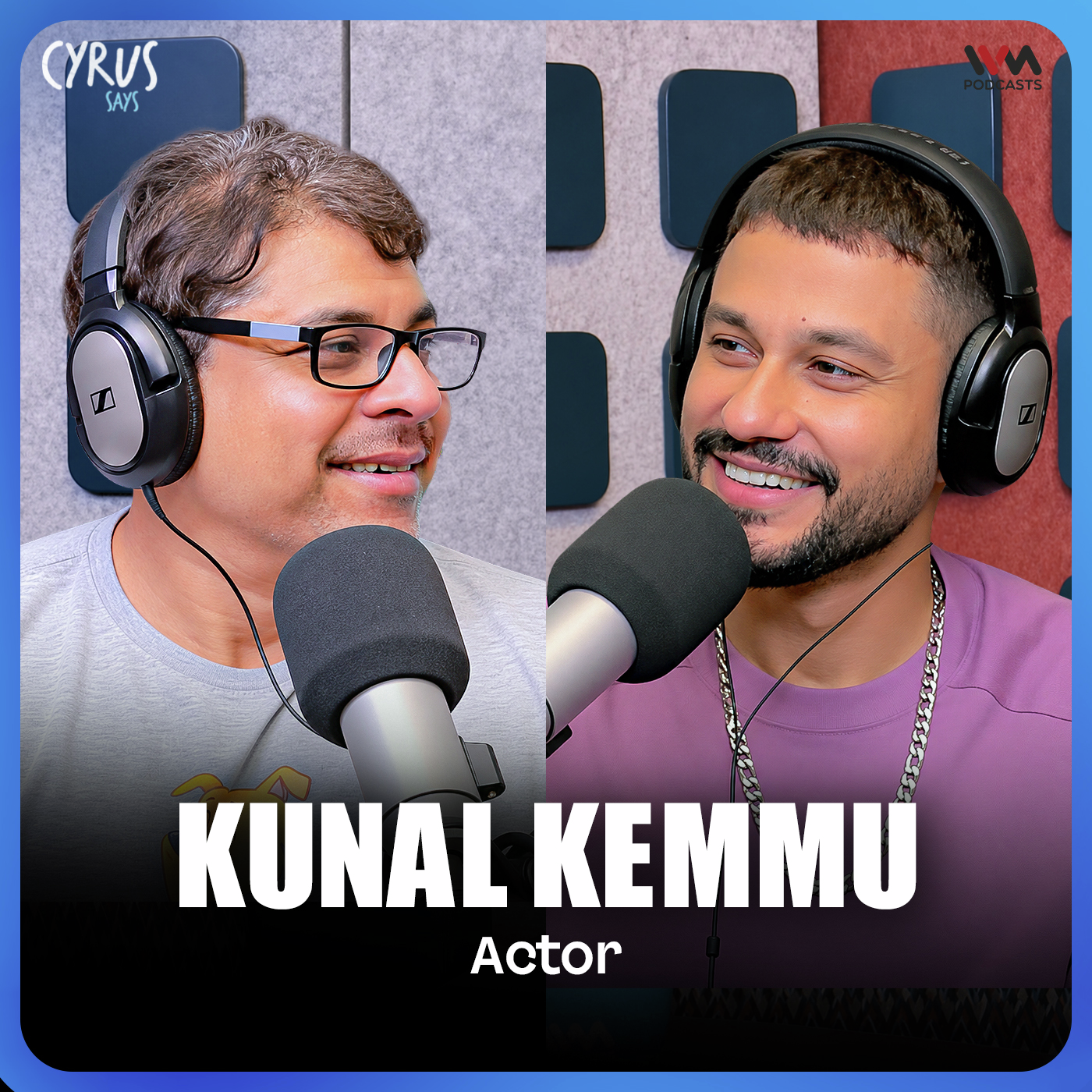 Kunal Kemmu on Child Stardom, Go Goa Gone & Becoming a Director | Cyrus Says episode artwork