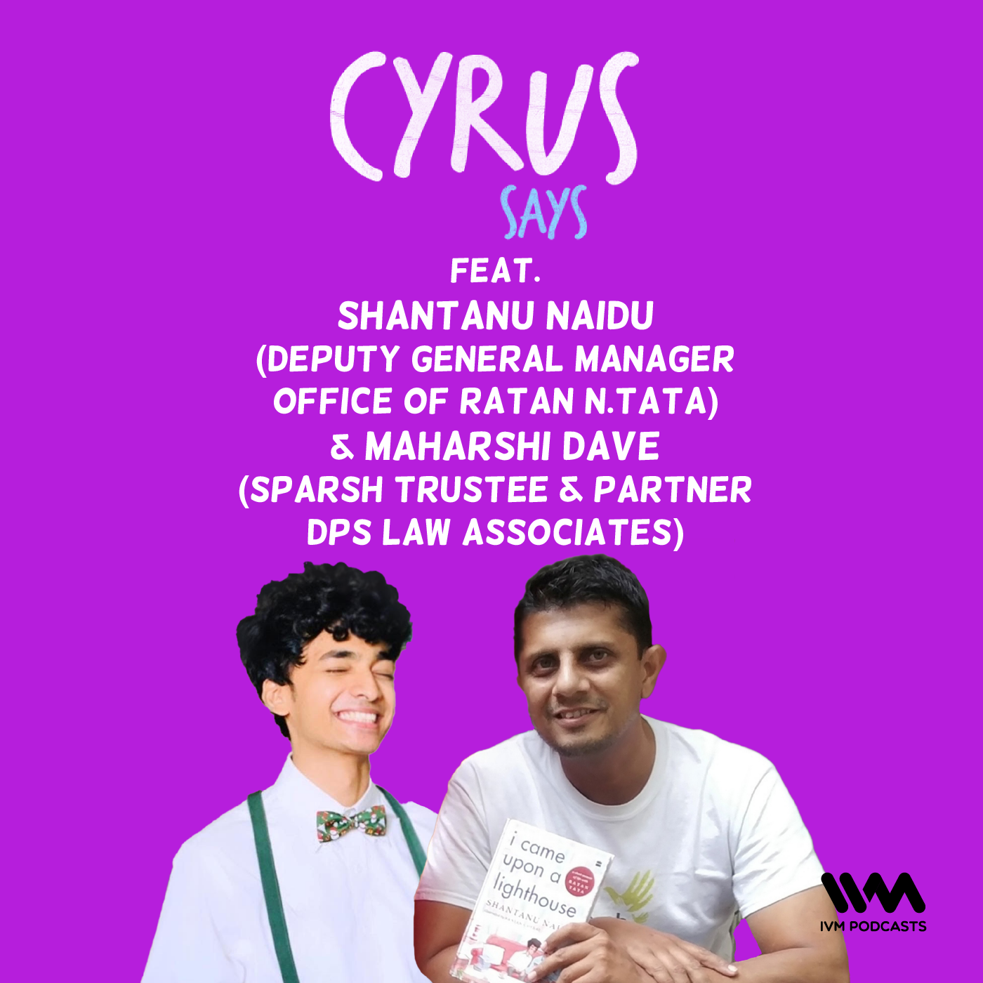 feat. Shantanu Naidu and Maharshi Dave