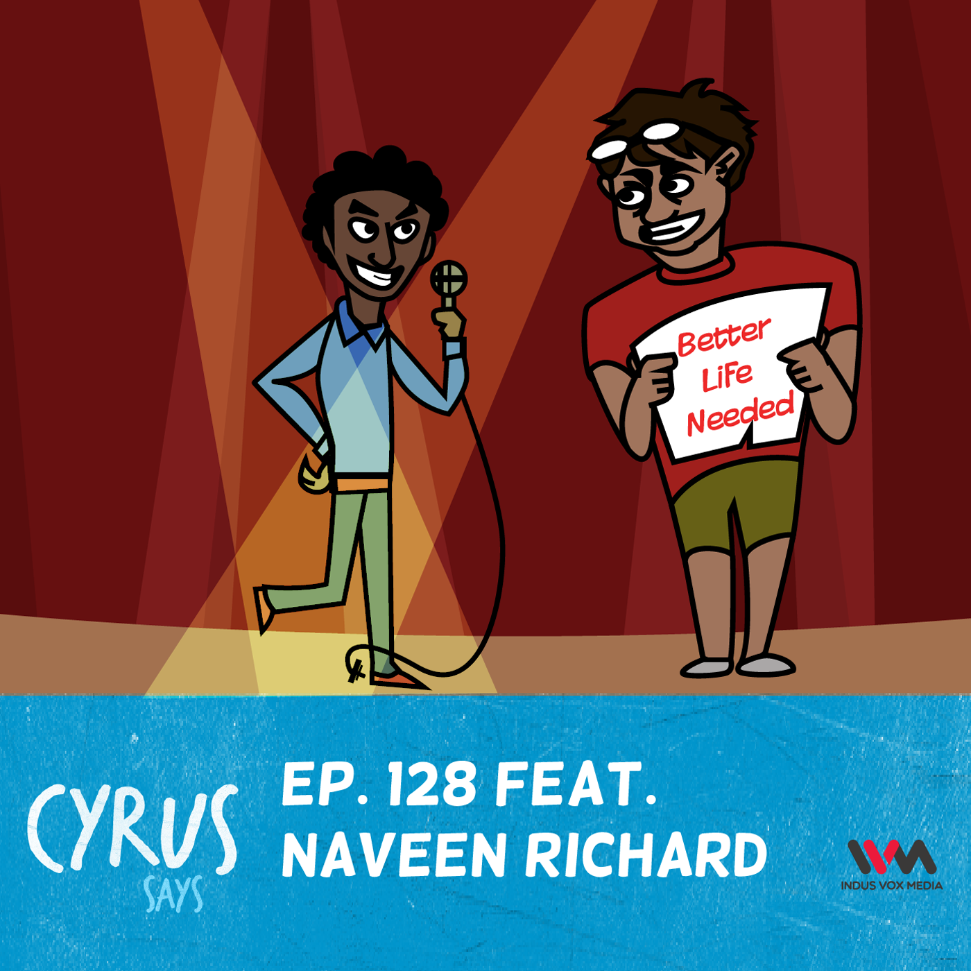 Ep. 128 feat. Comedian Naveen Richard
