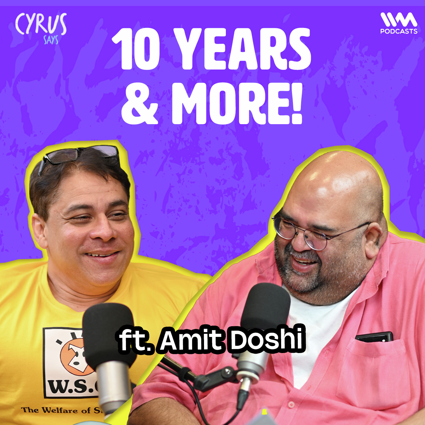 10 Years of Cyrus Says & IVM Podcasts: India’s Longest-Running Podcast Journey ft. Amit Doshi :)