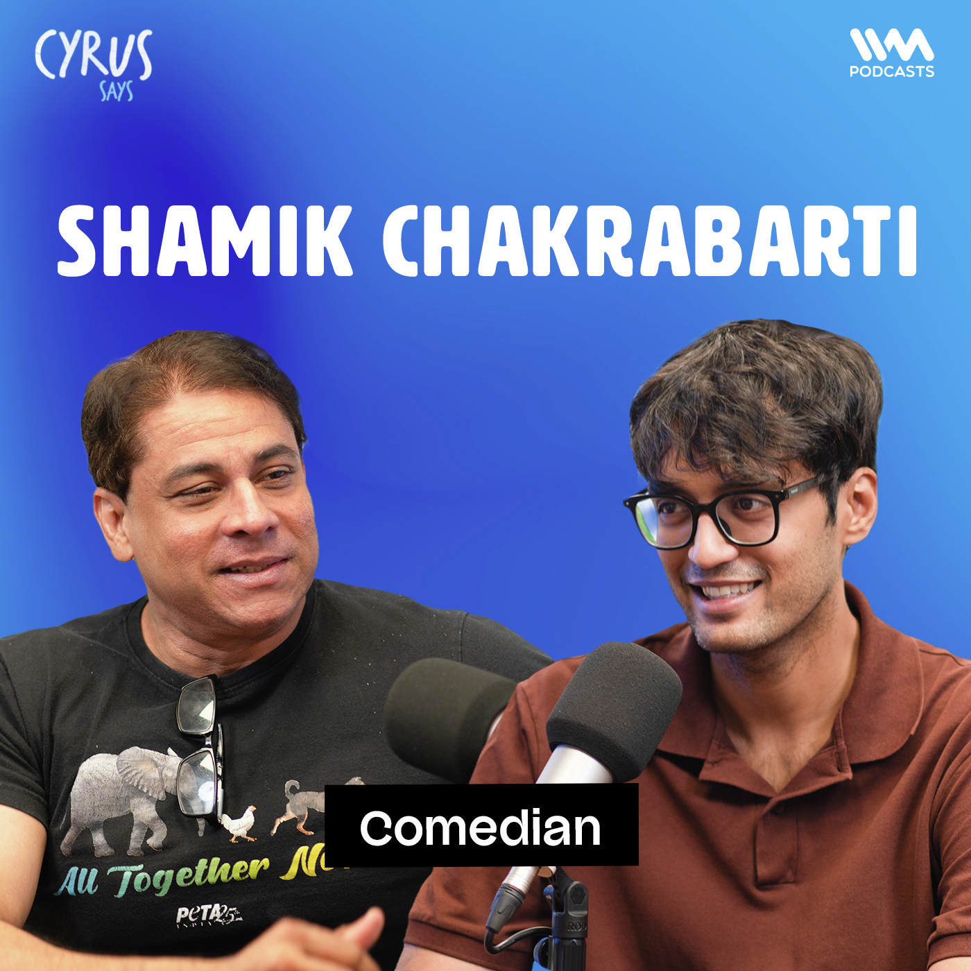Poonam Pandey, World Cup, Trump & The Life of a Touring Comic | Shamik Chakrabarti on Cyrus Says episode artwork
