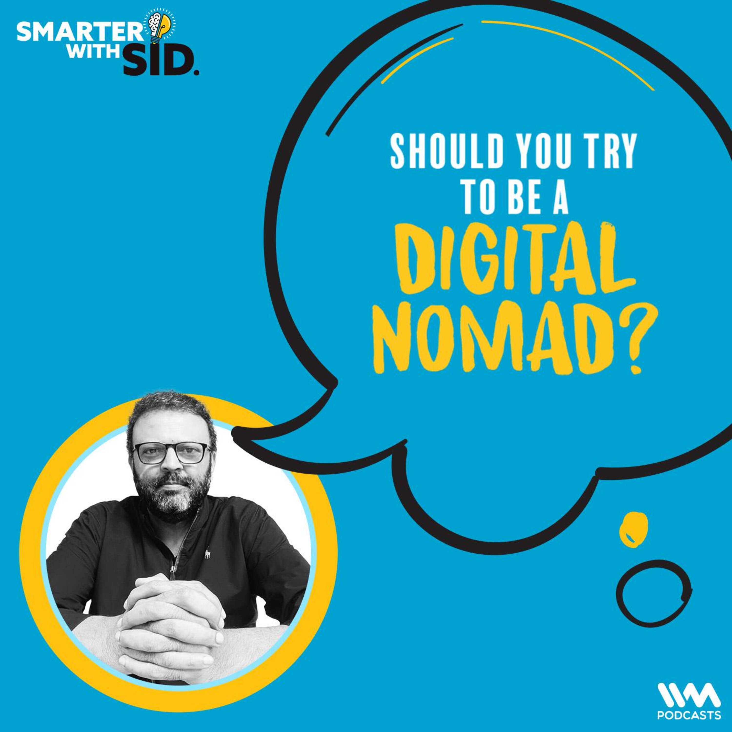 Should You Try to be a digital Nomad?