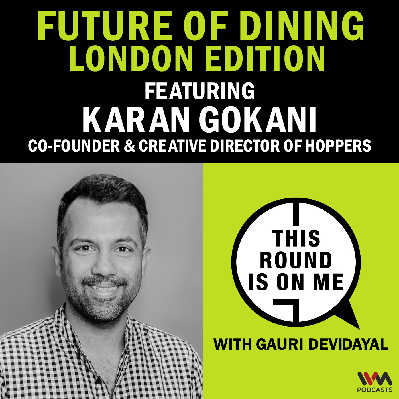 This Round Is On Me with Gauri Devidayal