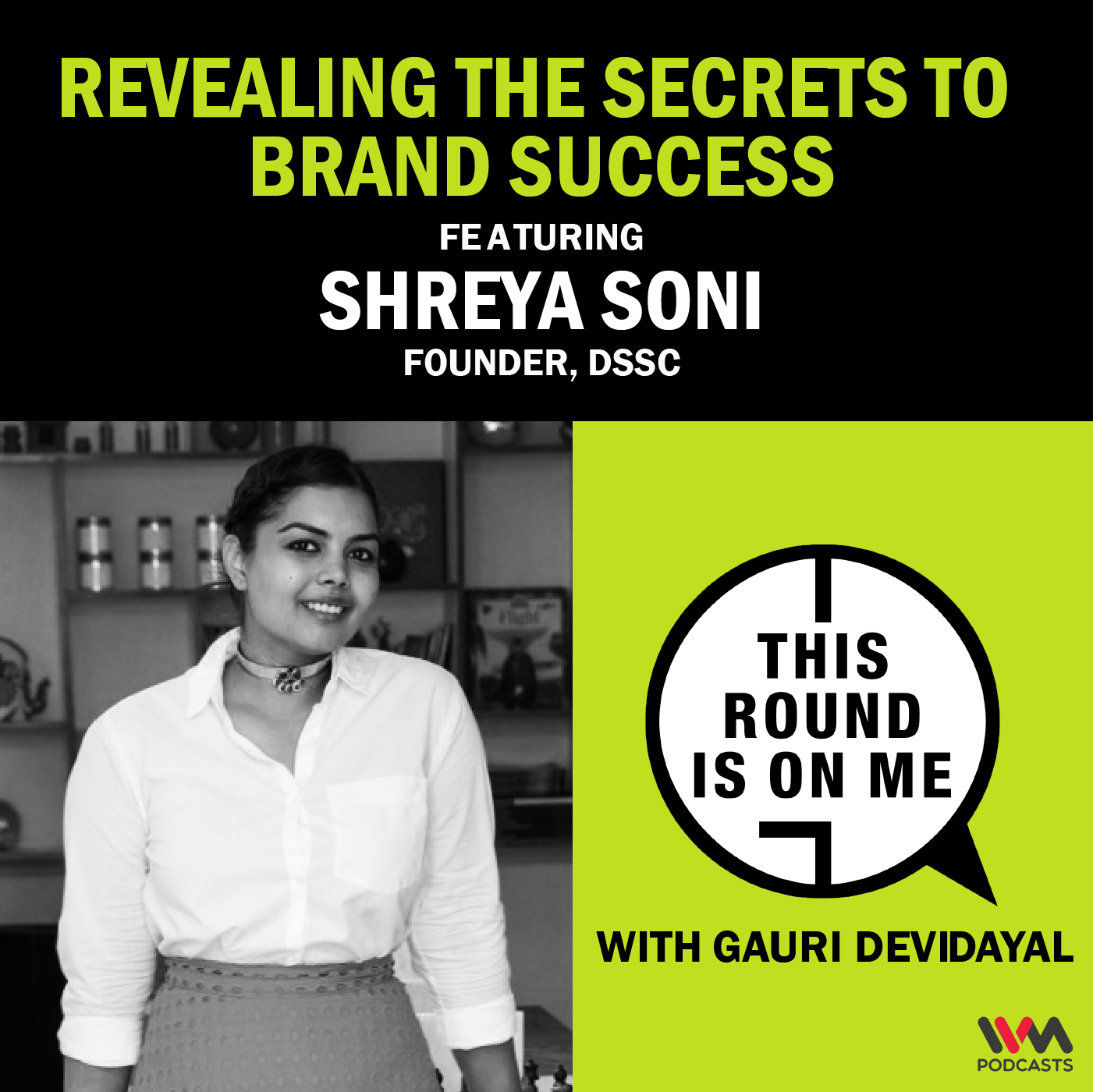 Revealing the Secrets to Brand Success ft. Shreya Soni, Founder- DSSC episode artwork