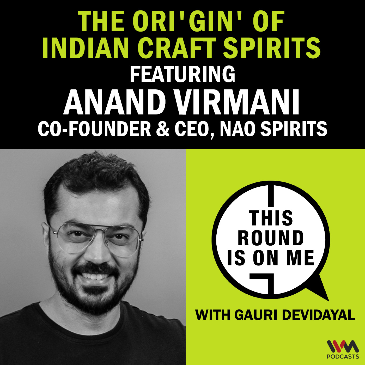 This Round Is On Me with Gauri Devidayal
