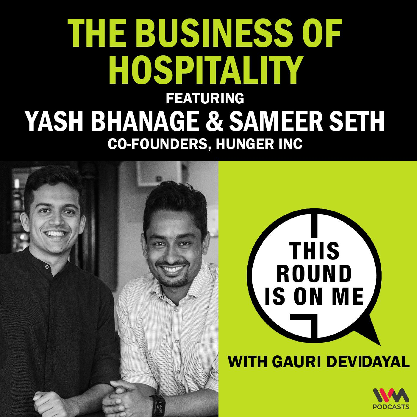 The Business of Hospitality ft. Yash Bhanage & Sameer Seth, Co Founders- Hunger.Inc episode artwork