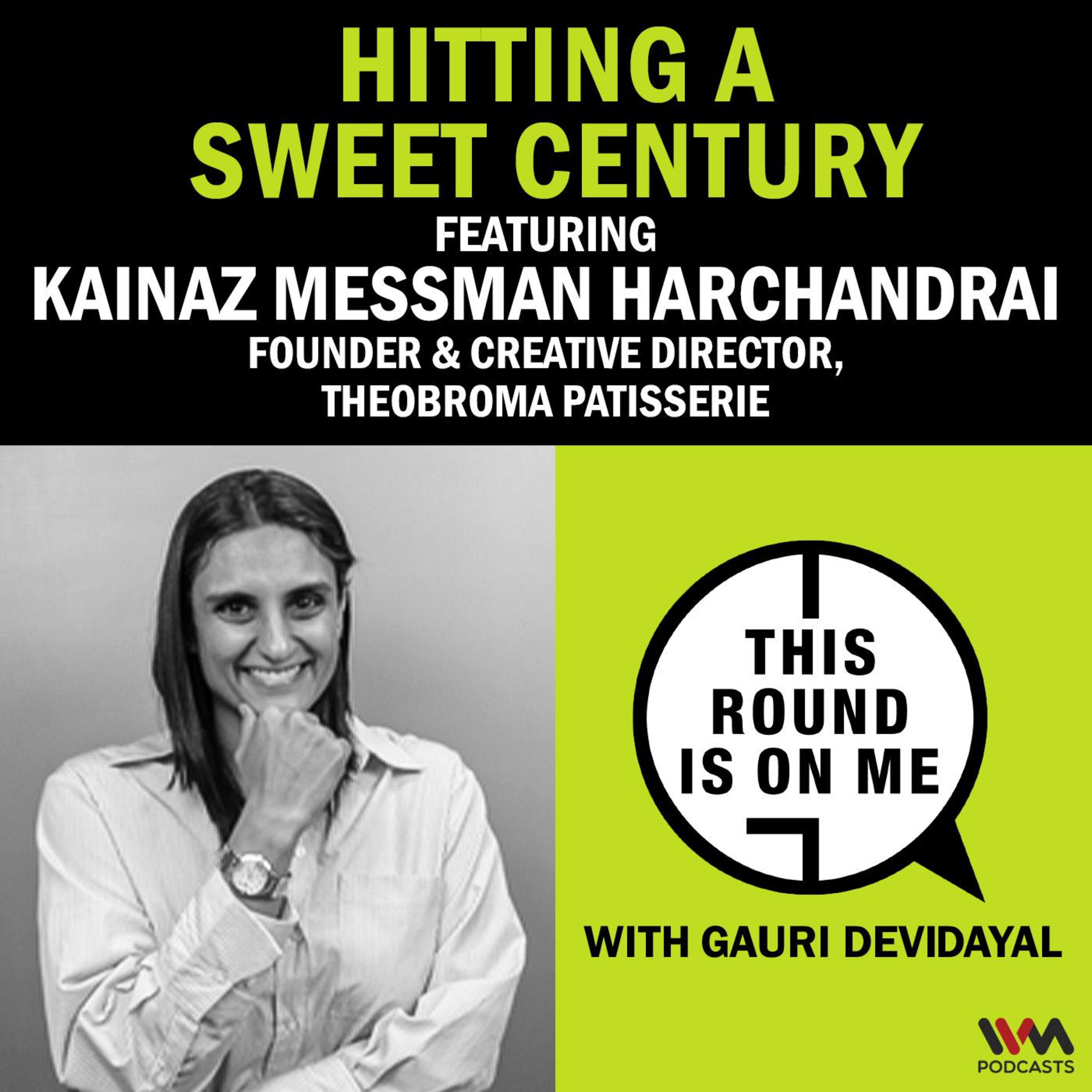 Hitting a Sweet Century ft. Kainaz Messman Harchandrai