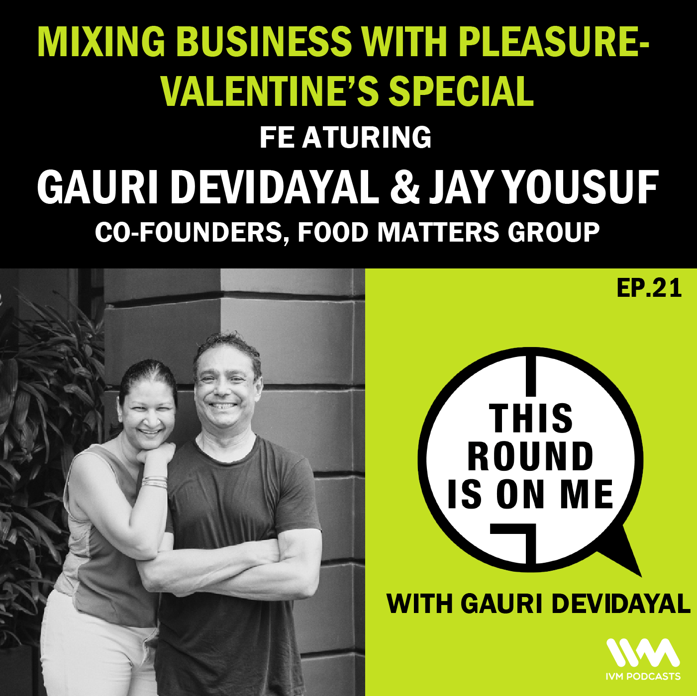 This Round Is On Me with Gauri Devidayal