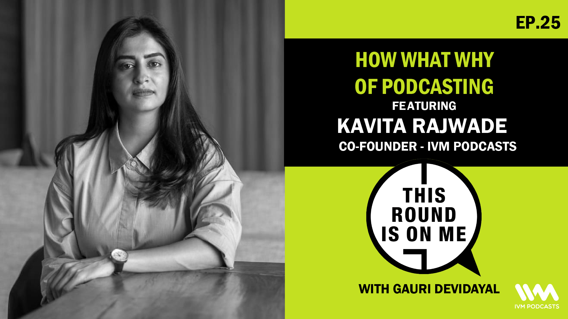 This Round Is On Me with Gauri Devidayal