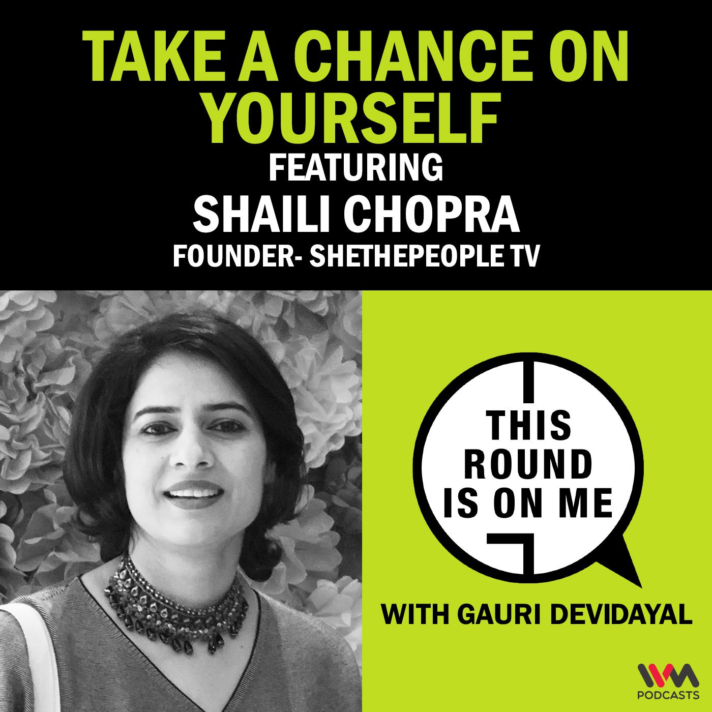 This Round Is On Me with Gauri Devidayal