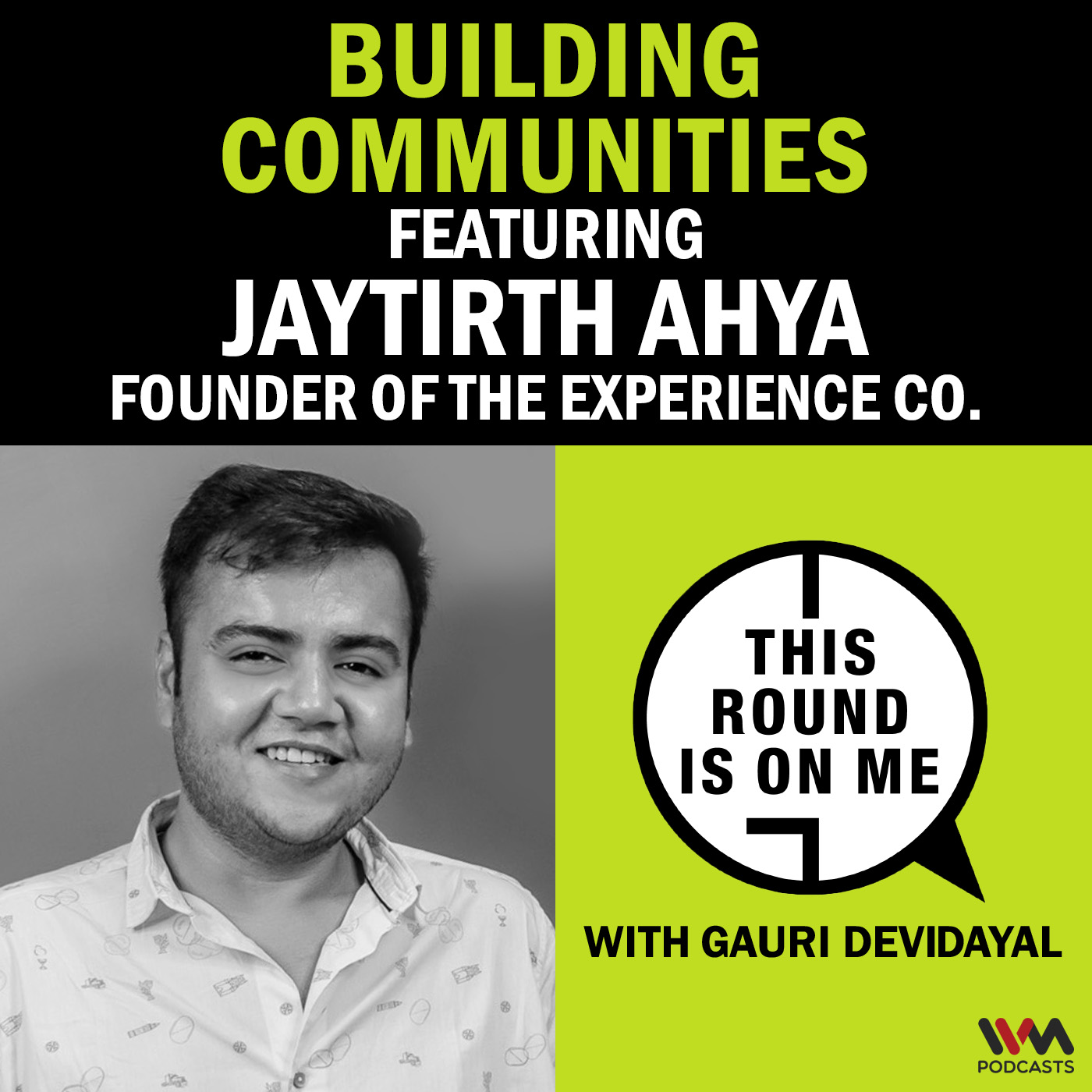 This Round Is On Me with Gauri Devidayal