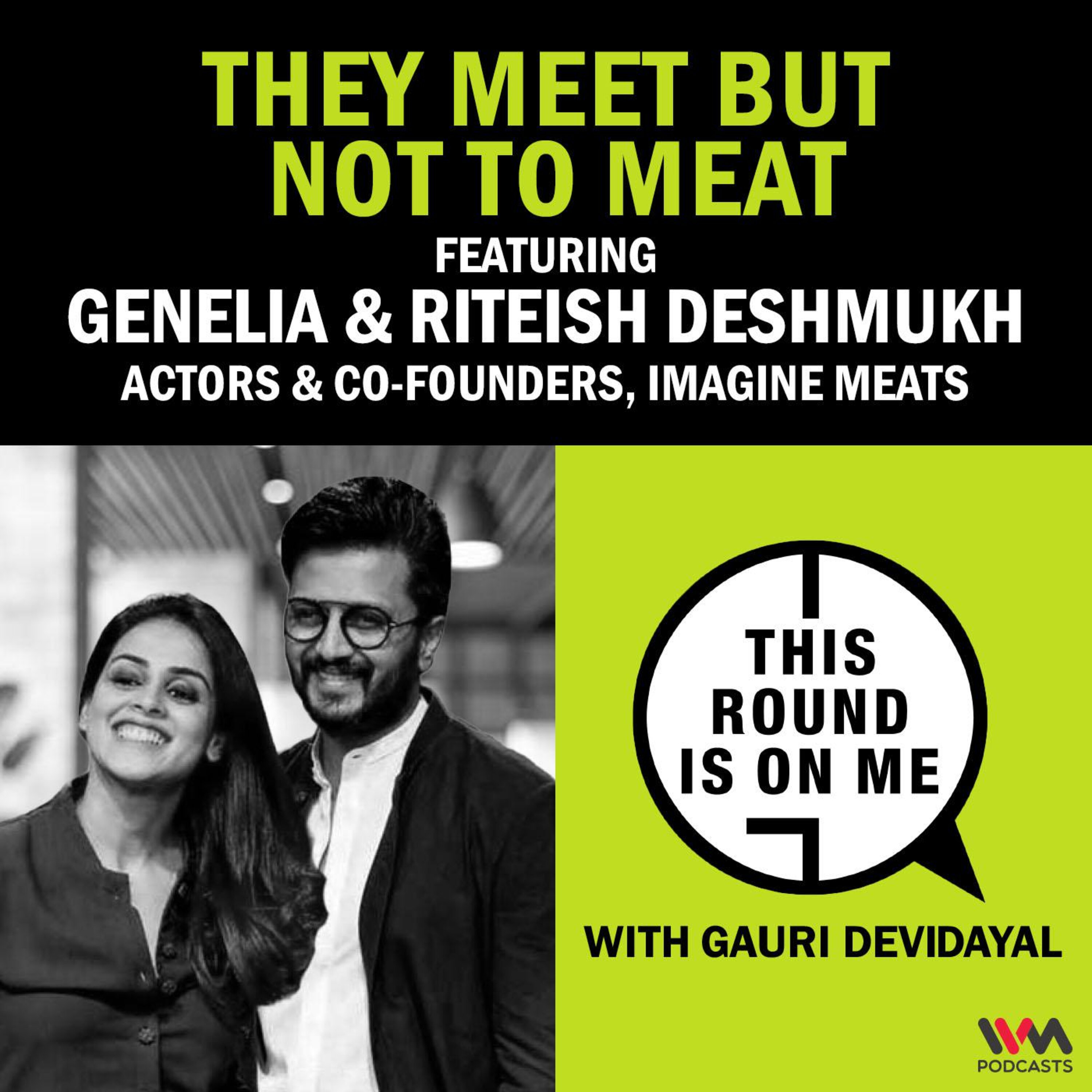 They Meet but Not to Meat ft. Genelia & Riteish Deshmukh, Actors, & Co-Founders, Imagine Meats