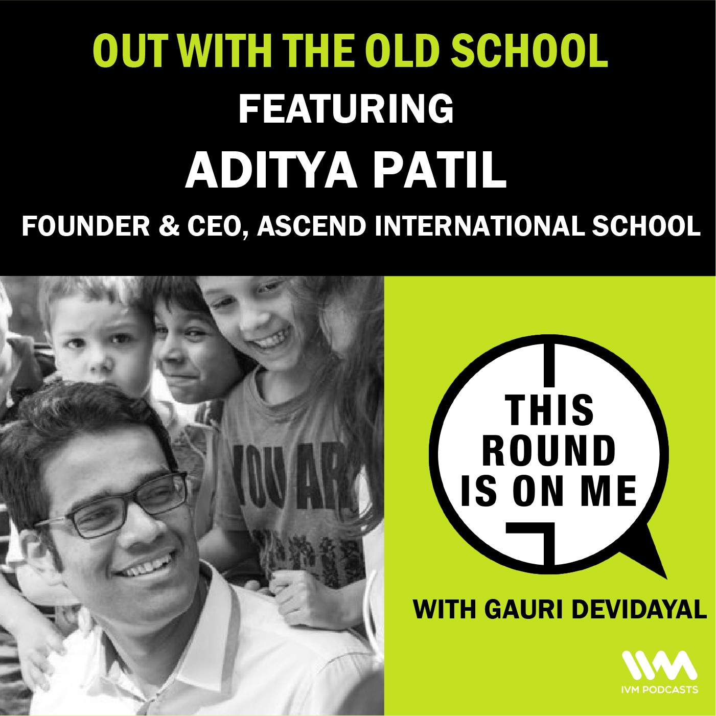 Out With The Old School feat. Aditya Patil episode artwork