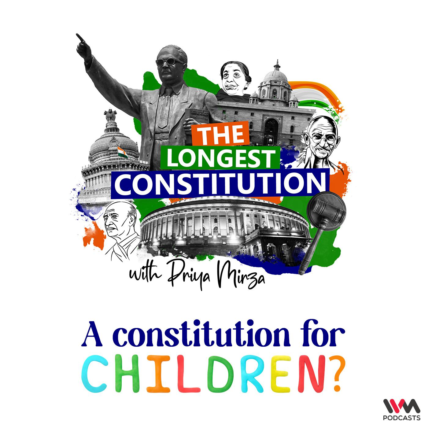 The Longest Constitution with Priya Mirza