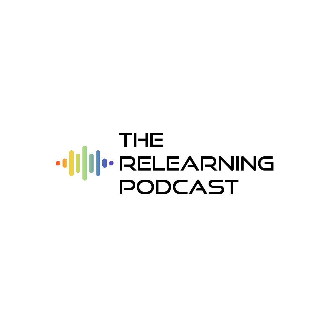 The Relearning Podcast