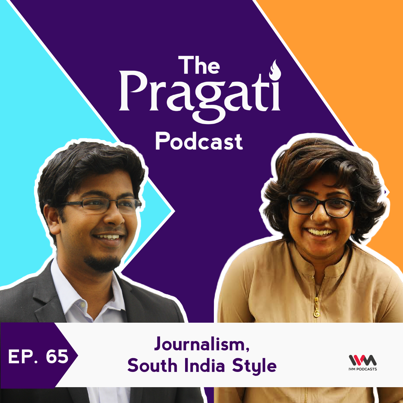 Ep. 65: Journalism, South India Style