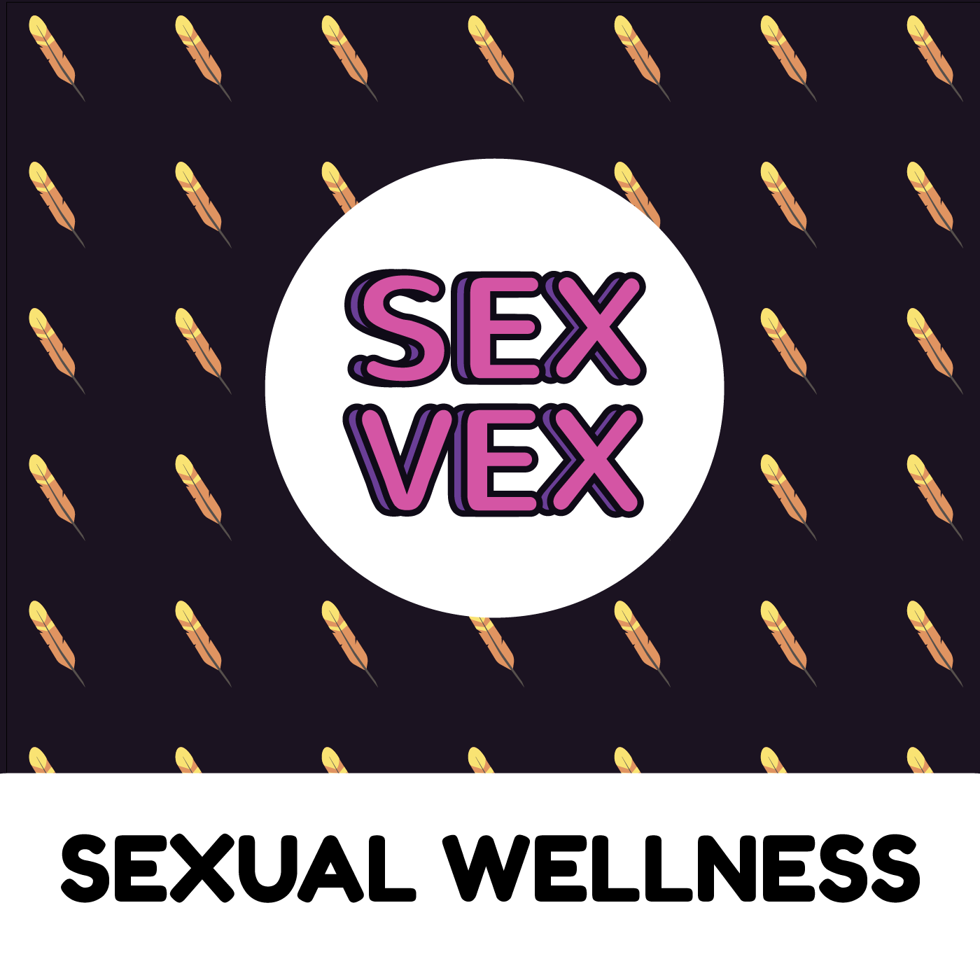Ep. 05: Sexual Wellness
