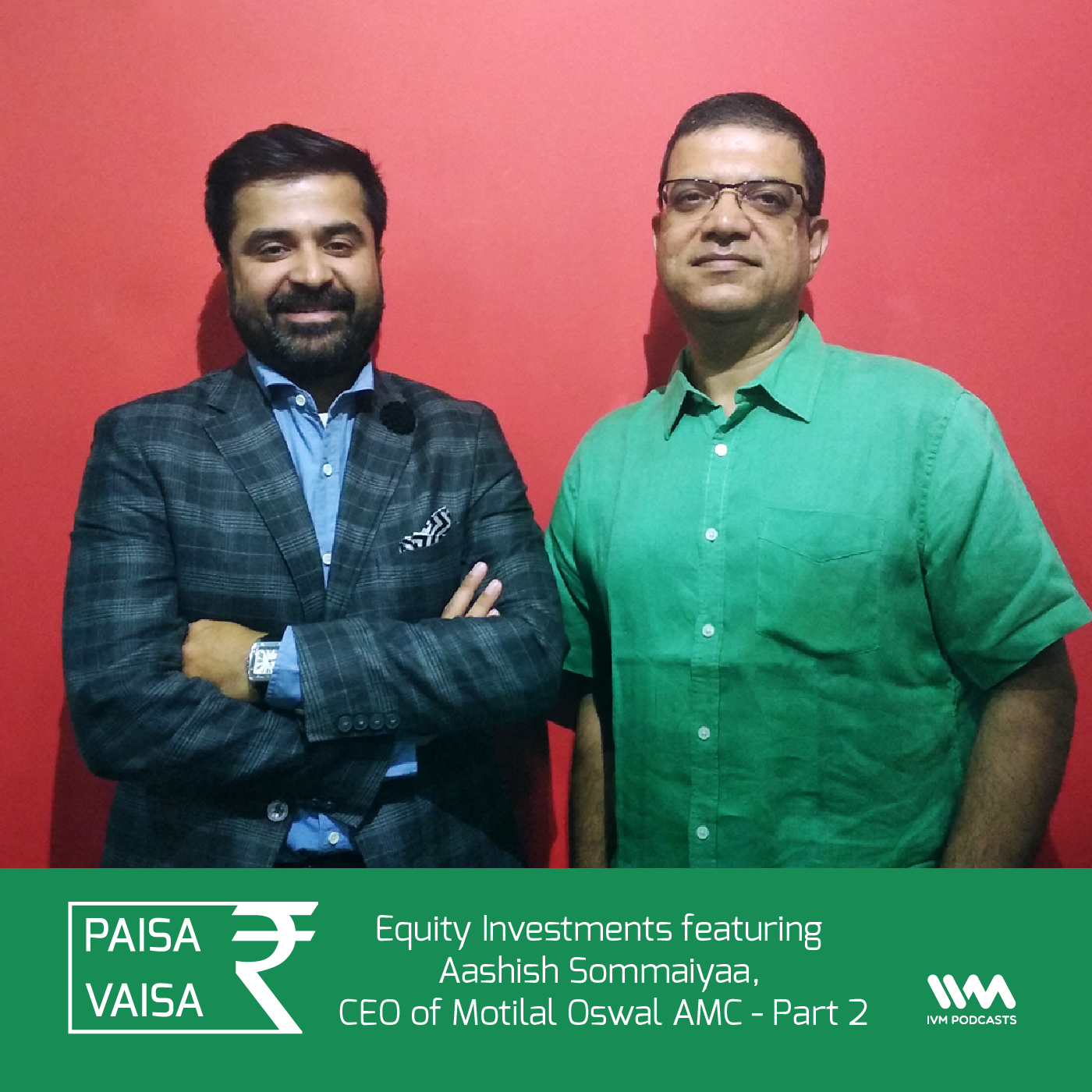 Paisa Vaisa with Anupam Gupta