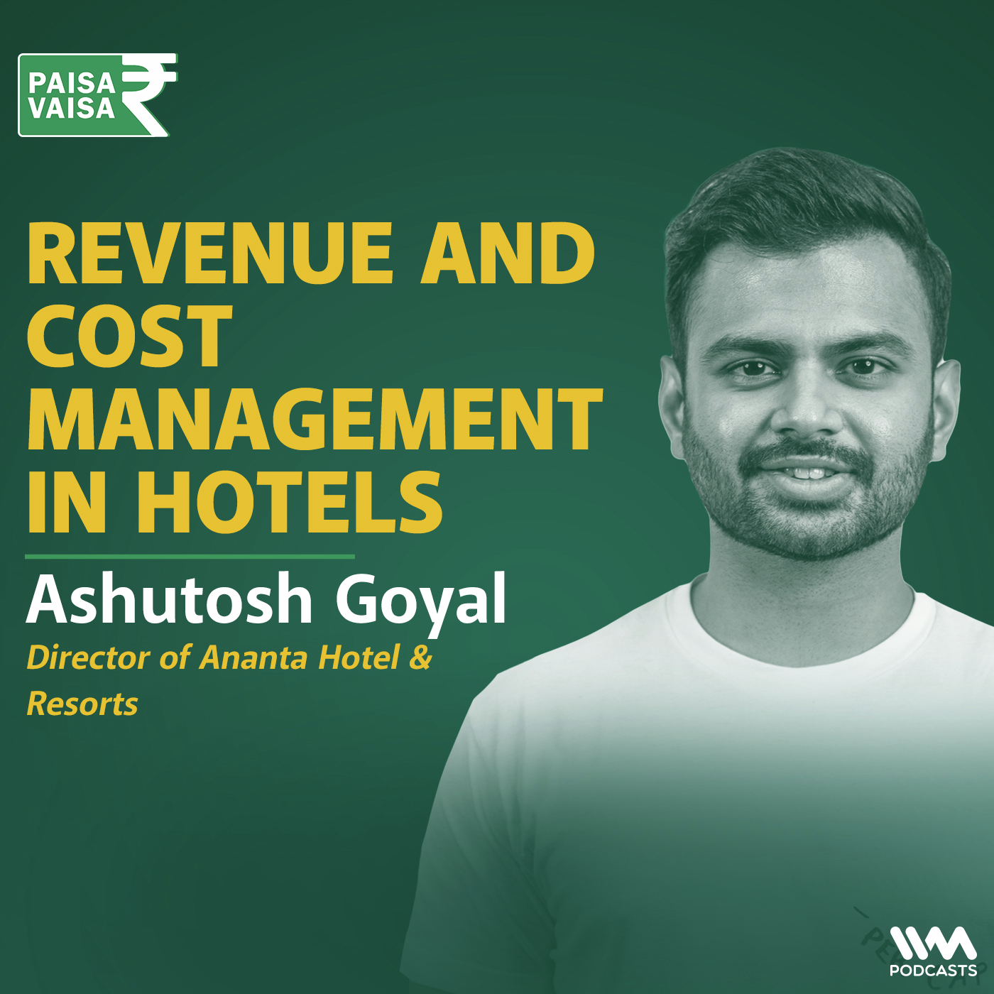 Revenue and Cost Management in Hotels with Ashutosh Goyal of Ananta Hotels & Resorts