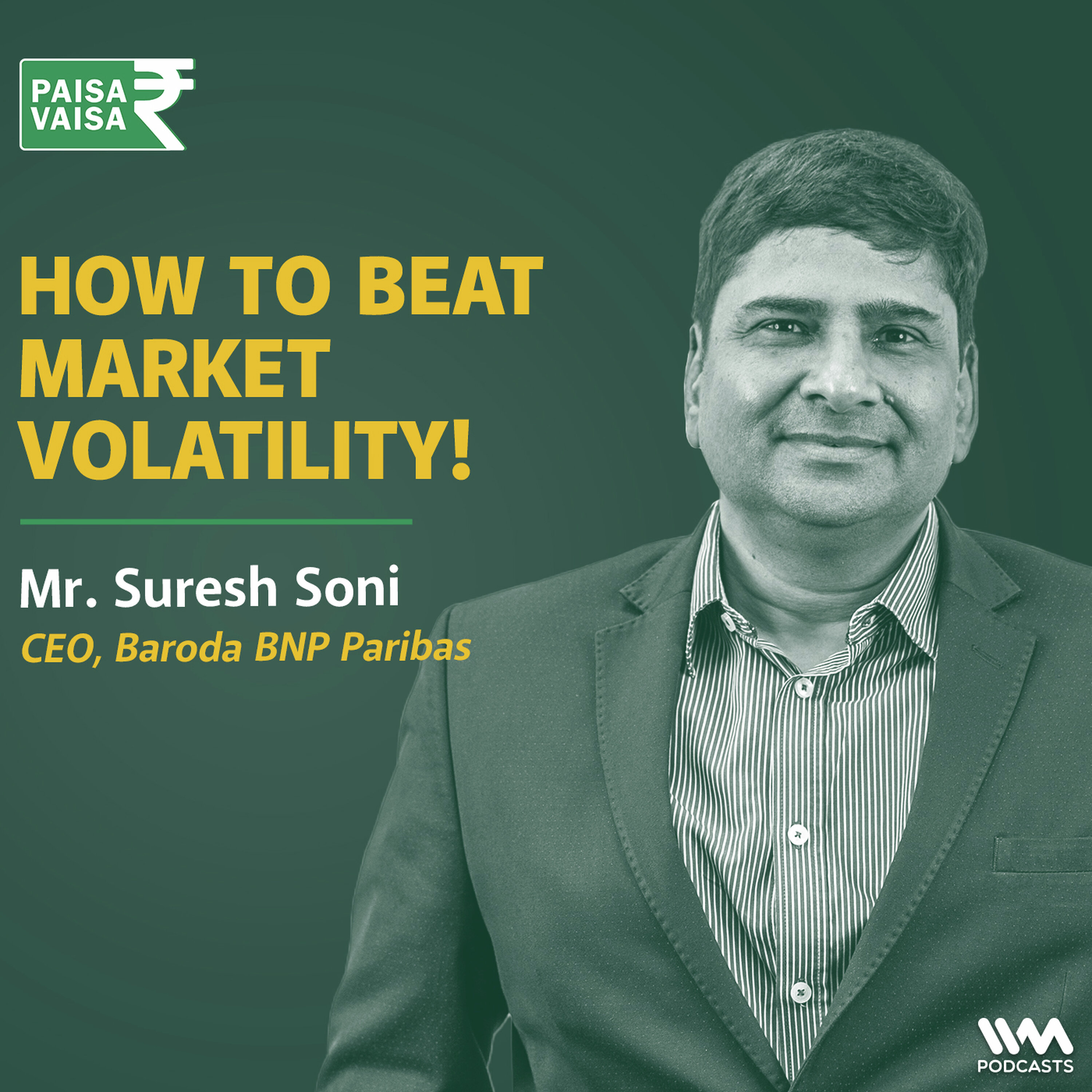 How to Beat Market Volatility! insights from Suresh Soni of Baroda BNP Paribas