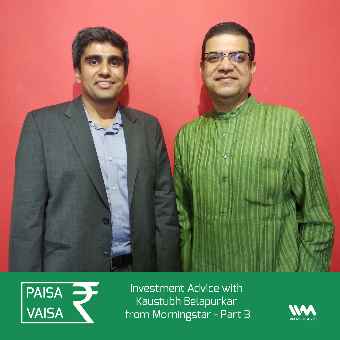 Ep. 120: Investment Advice with Kaustubh Belapurkar from Morningstar - Part 3