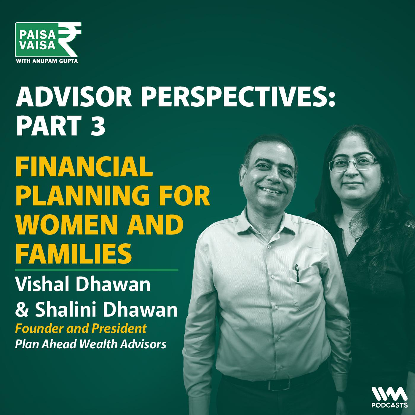 Advisor Perspectives Part 3: Financial Planning for Women and Families