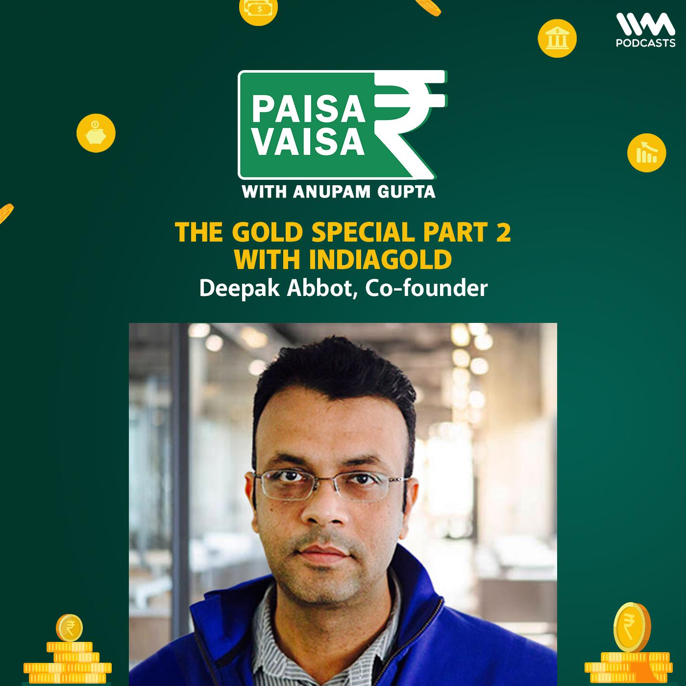 The Gold Special Part 2 with Indiagold (Bonus Episode)