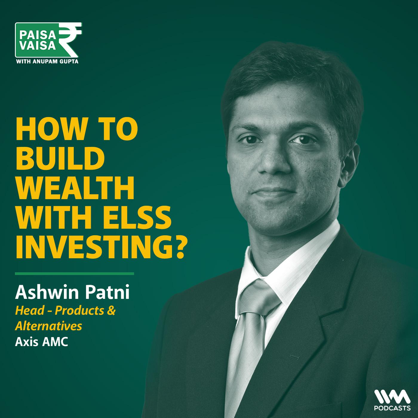 How to build wealth with ELSS Investing?