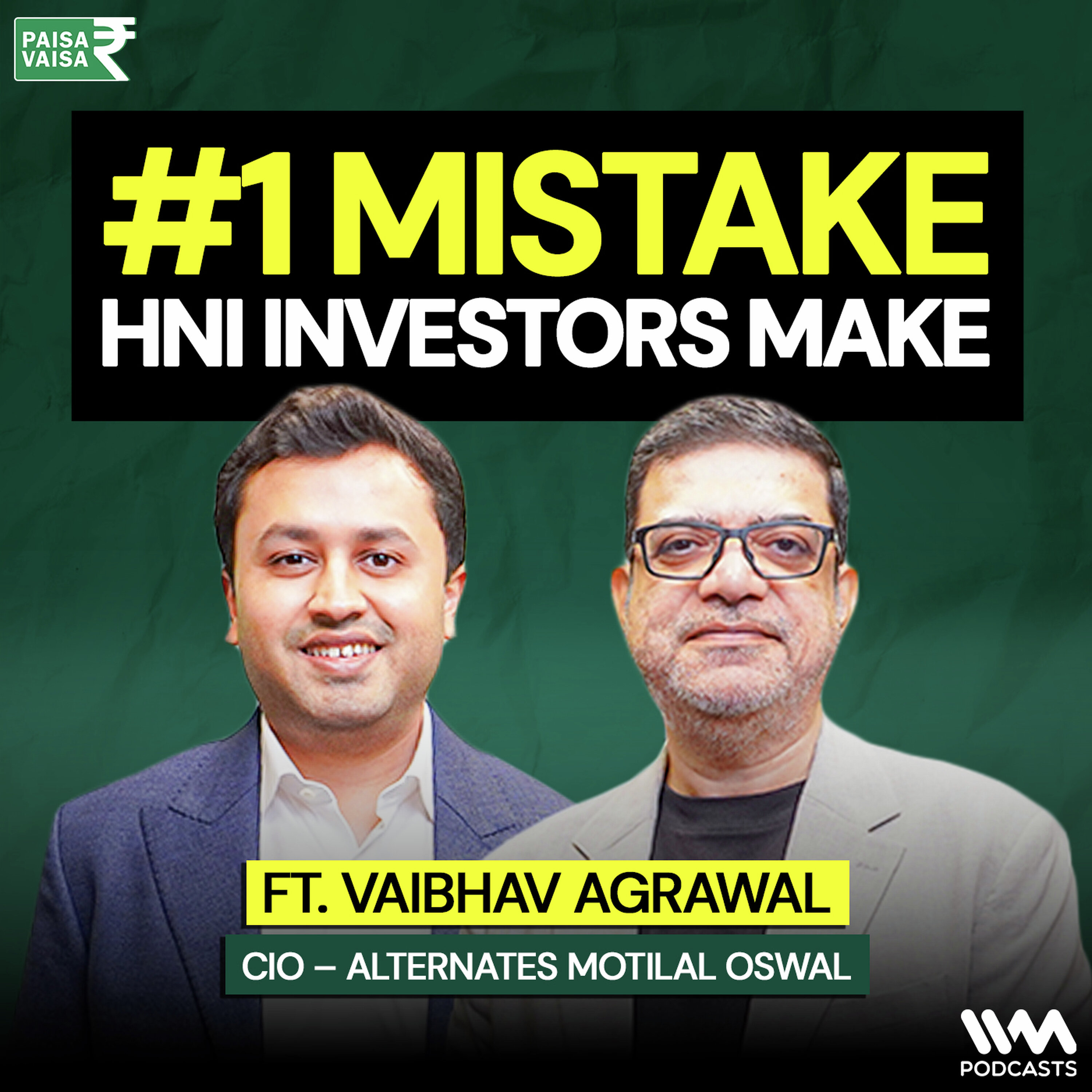 Why Chasing Returns Hurts Serious Investors in PMS and AIFs | Vaibhav Agrawal | Paisa Vaisa