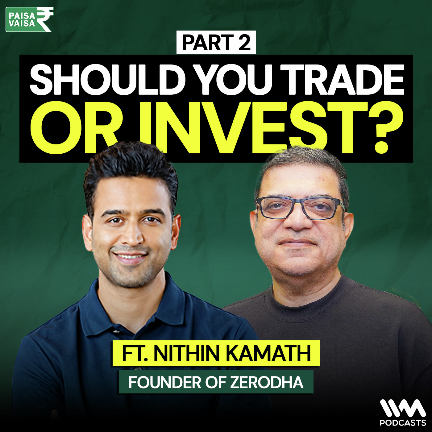 Can Stock Trading Make You Money? | Nithin Kamath | Paisa Vaisa (Archive) Part 2