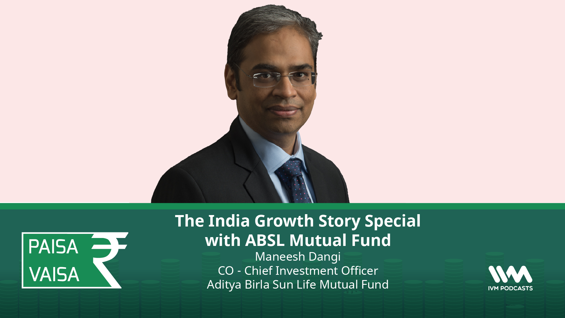 The India Growth Story Special with ABSL Mutual Fund