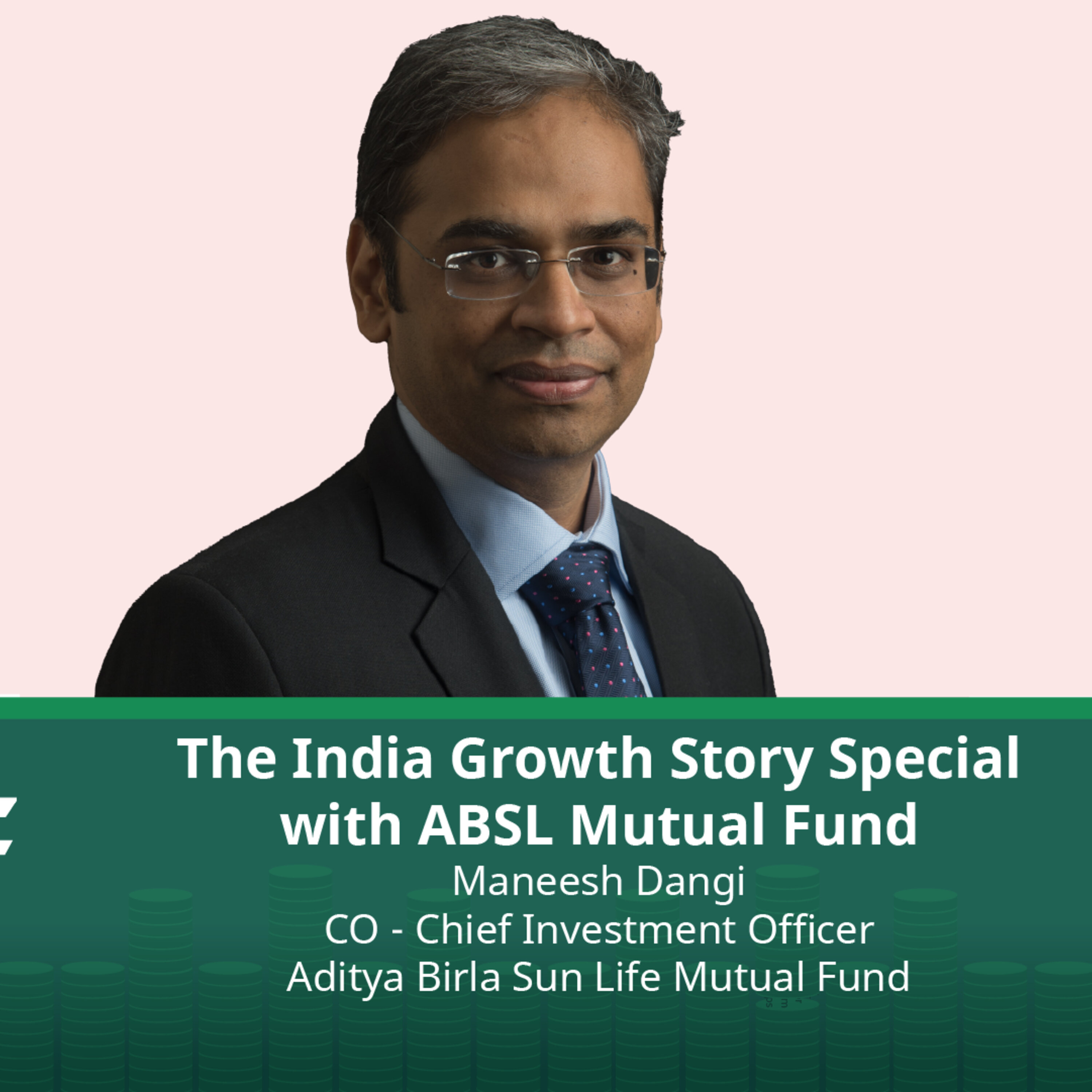 The India Growth Story Special with ABSL Mutual Fund