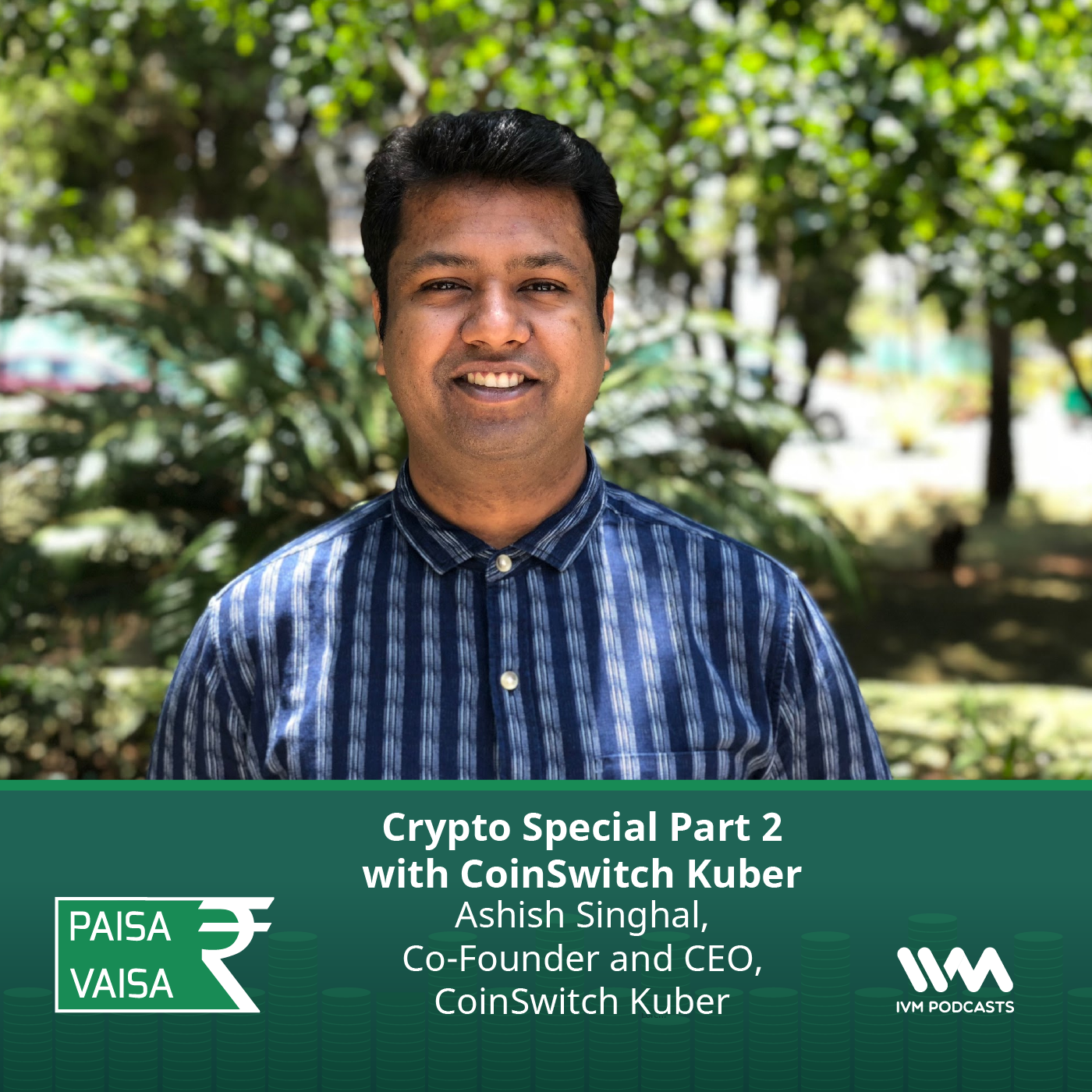 Ep. 255: Crypto Special Part 2 with CoinSwitch Kuber
