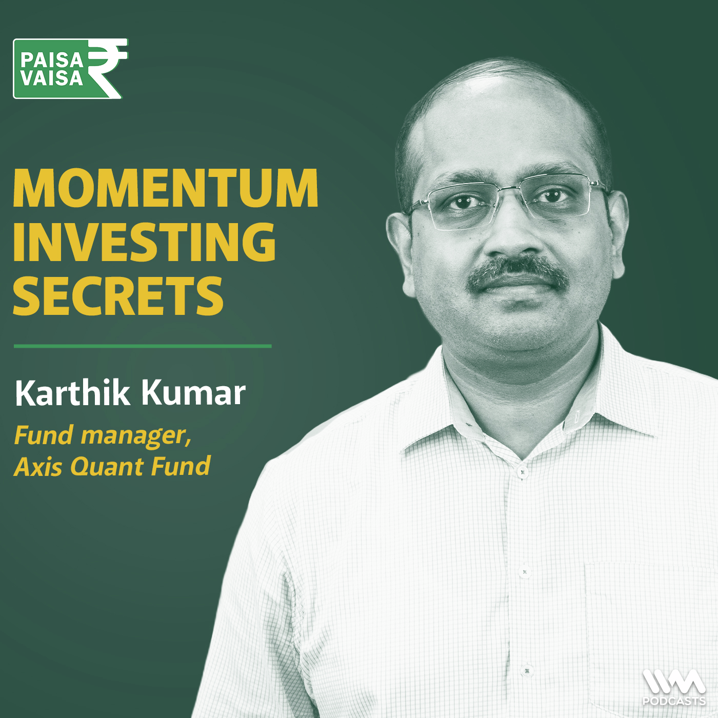 Momentum Investing Secrets with Karthik Kumar of Axis quant fund